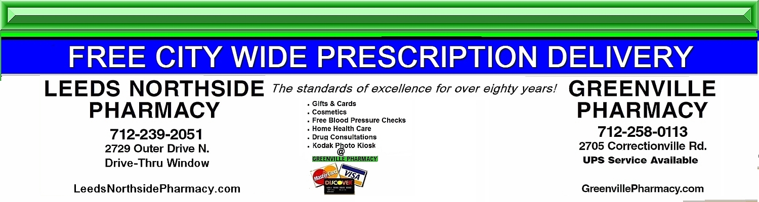 Your award winning pharmacies...Leeds Northside Pharmacy & Greenville Pharmacy Sioux City, Iowa